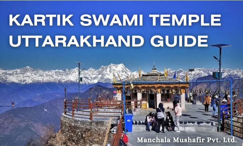 Kartik Swami Temple Uttarakhand Guide 2026